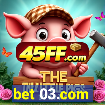bet 03.com